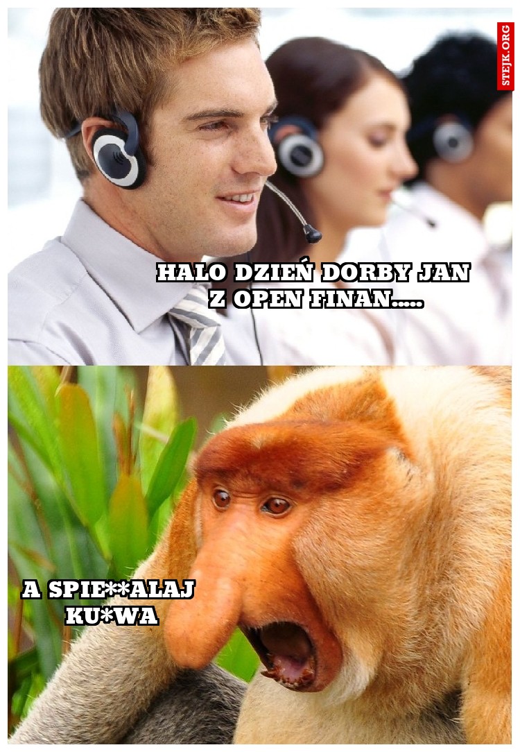 Halo dzień dorby Jan z Open Finan.....