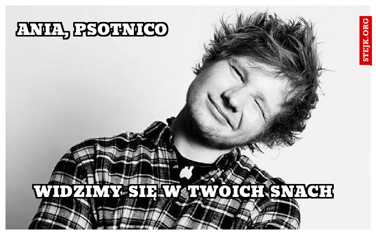 Ania, psotnico