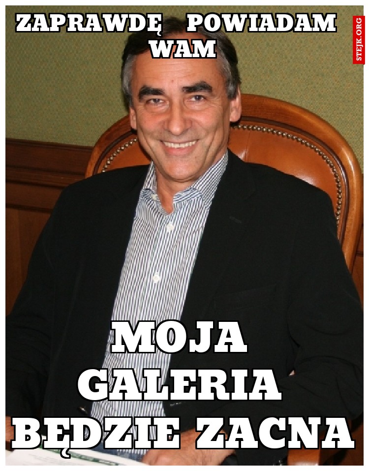 zaprawdę   powiadam  wam