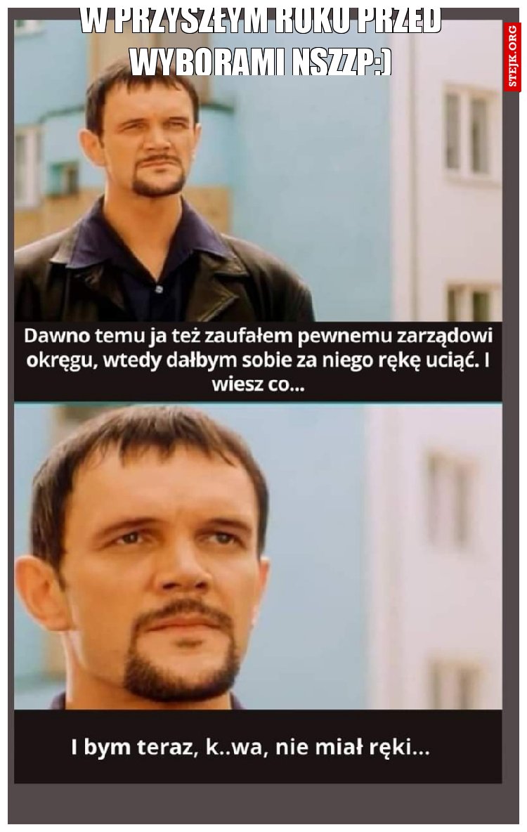 W przyszłym roku przed wyborami nszzp;)