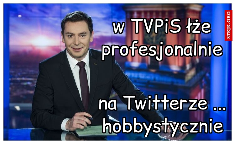 w TVPiS łże profesjonalnie 