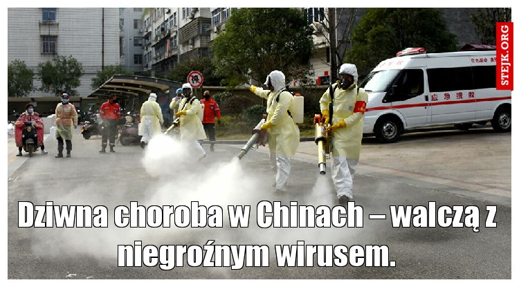 Dziwna choroba w Chinach – walczą z niegroźnym wirusem.