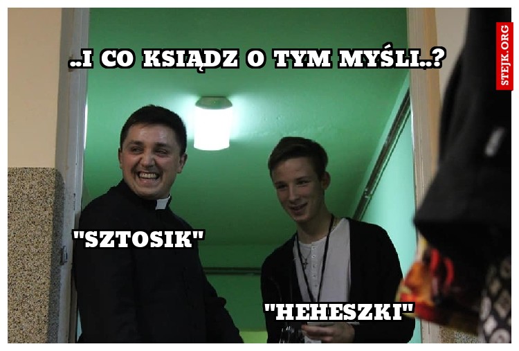 ..i co ksiądz o tym myśli..?