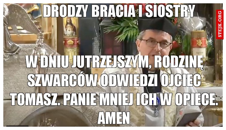 Drodzy bracia i siostry