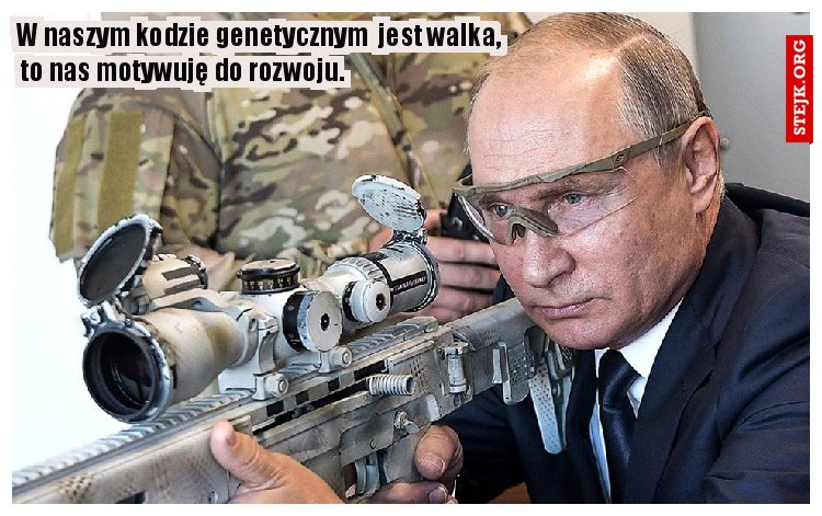 W naszym kodzie genetycznym  jest walka,       to nas motywuję do rozwoju. 