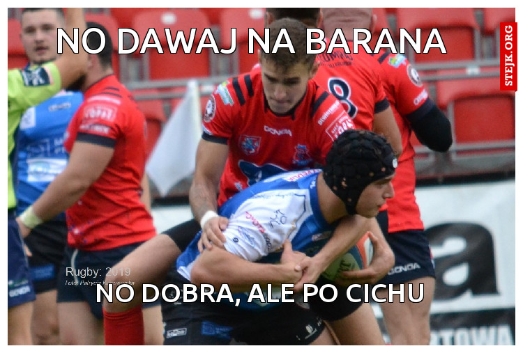 No dawaj na barana