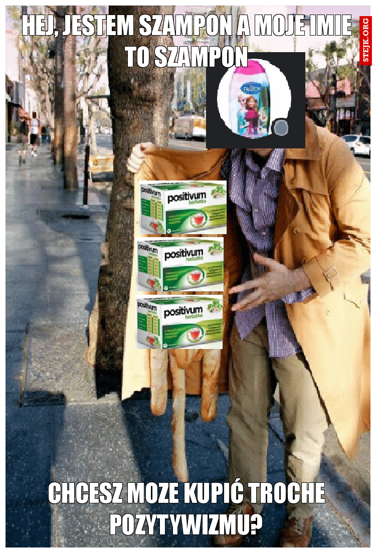 hej, jestem szampon a moje imie to szampon