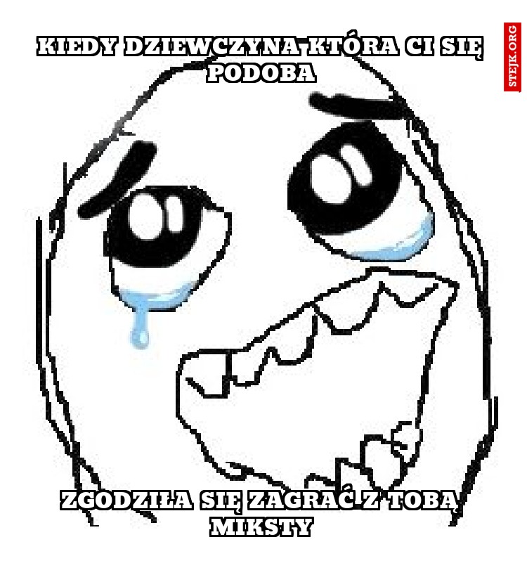 kiedy dziewczyna która Ci się podoba