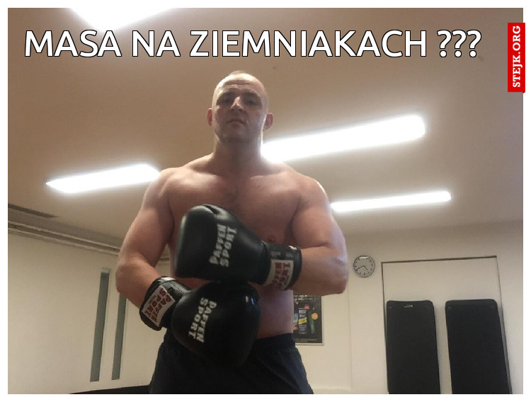 masa na ziemniakach ???