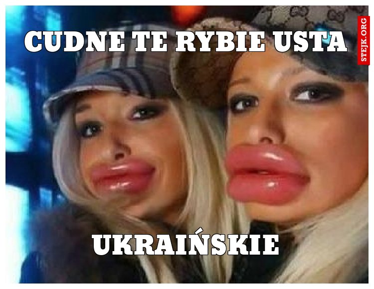 cudne te rybie usta