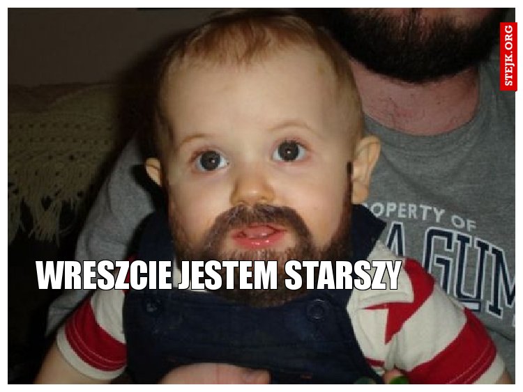 Wreszcie jestem starszy 