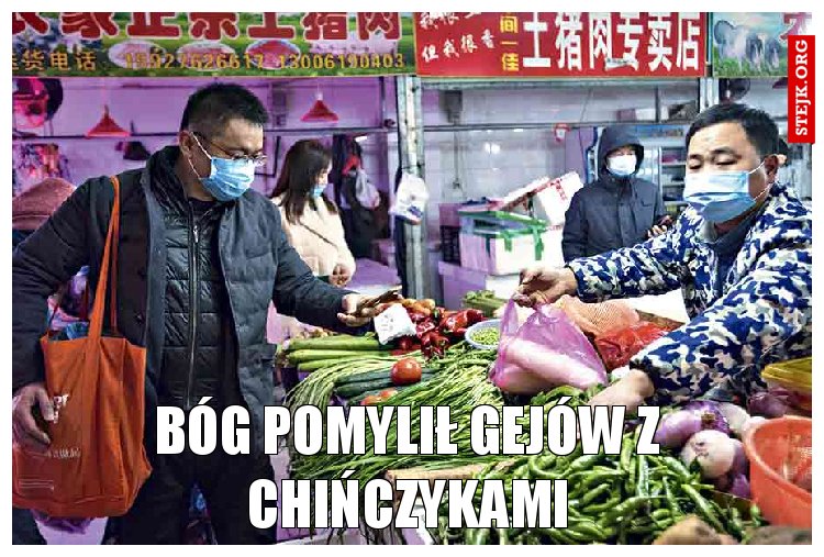 Bóg pomylił gejów z Chińczykami