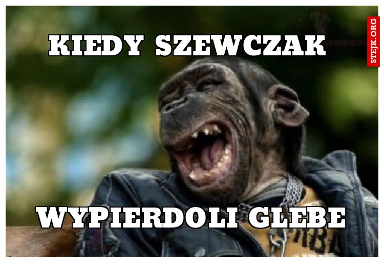Kiedy szewczak 