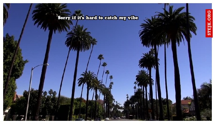 Sorry if it's hard to catch my vibe