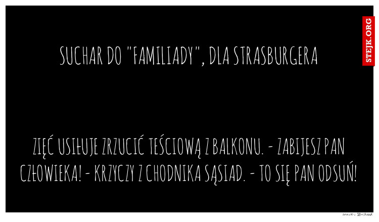 Suchar do "Familiady", dla Strasburgera