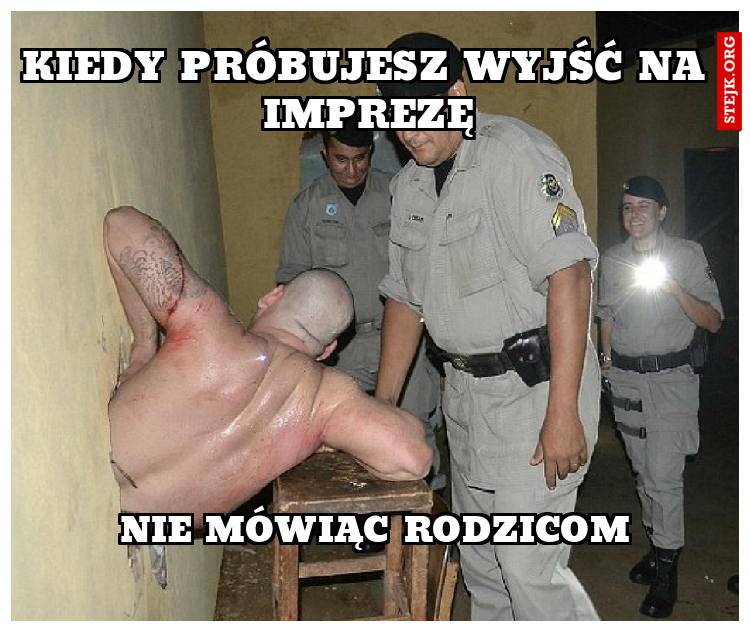 kiedy próbujesz wyjść na imprezę