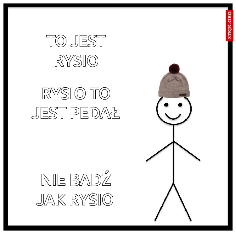 To jest Rysio