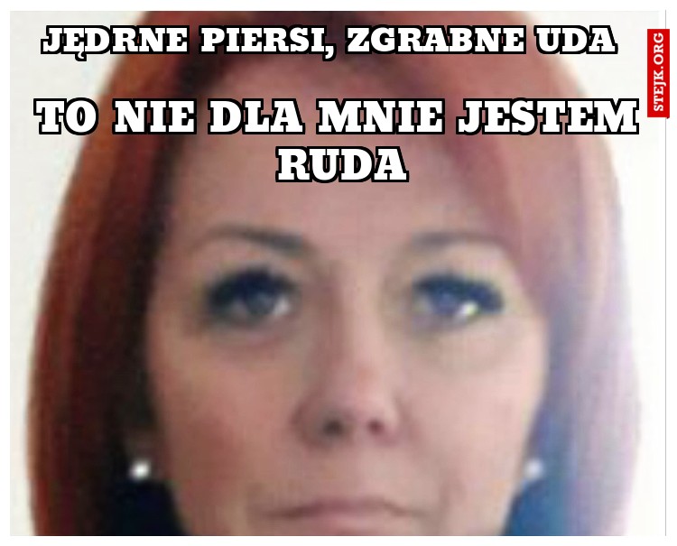 jędrne piersi, zgrabne uda 