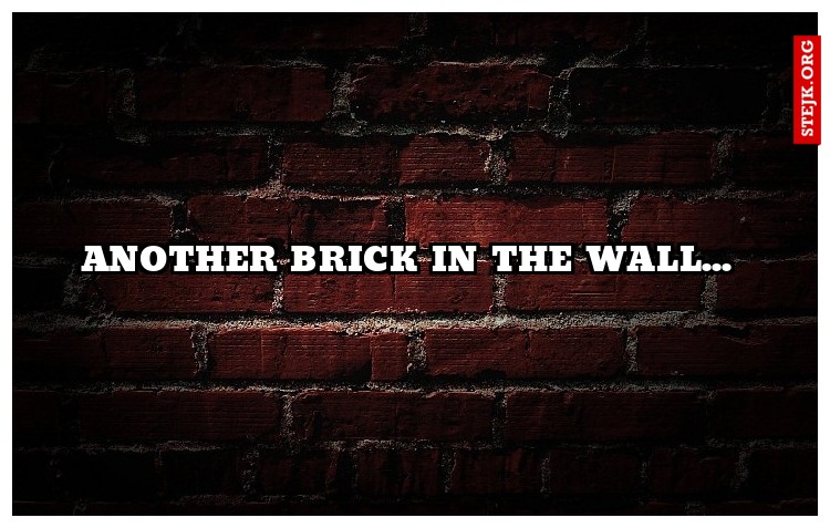 Another brick in the Wall... 