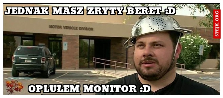 jednak masz zryty beret :D
