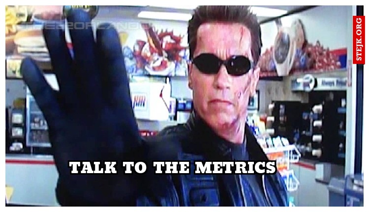 Talk to the metrics