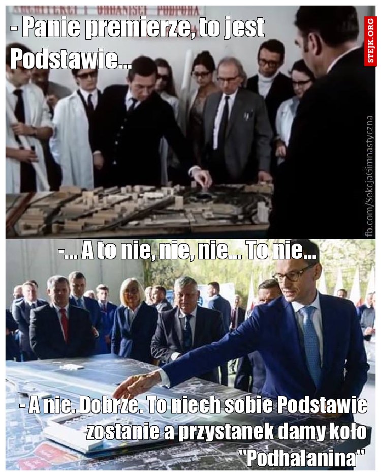 - Panie premierze, to jest Podstawie... 