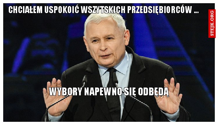 Chciałem Uspokoić wszytskich Przedsiębiorców ...