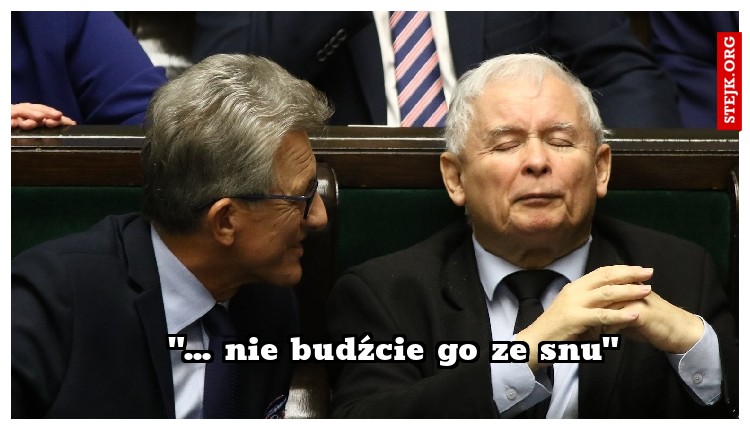 "... nie budźcie go ze snu"