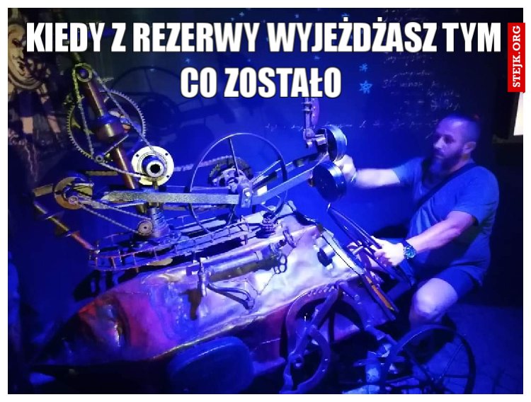 Kiedy z rezerwy wyjeżdżasz tym co zostało 