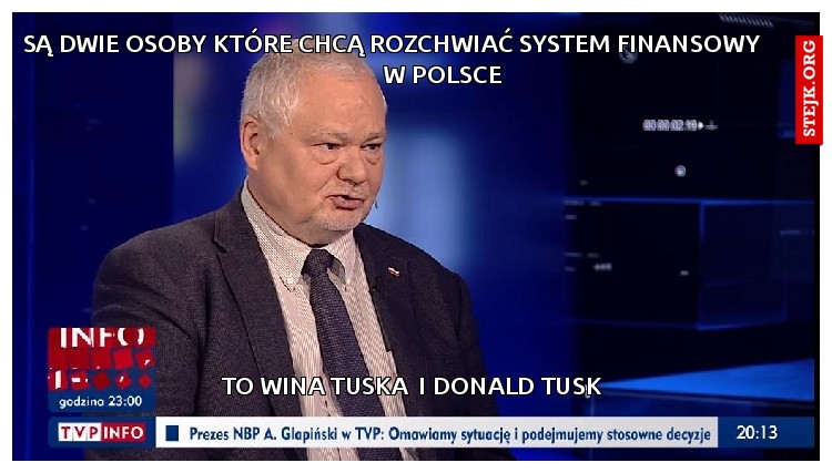 SĄ DWIE OSOBY KTÓRE CHCĄ ROZCHWIAĆ SYSTEM FINANSOWY                    W POLSCE 
