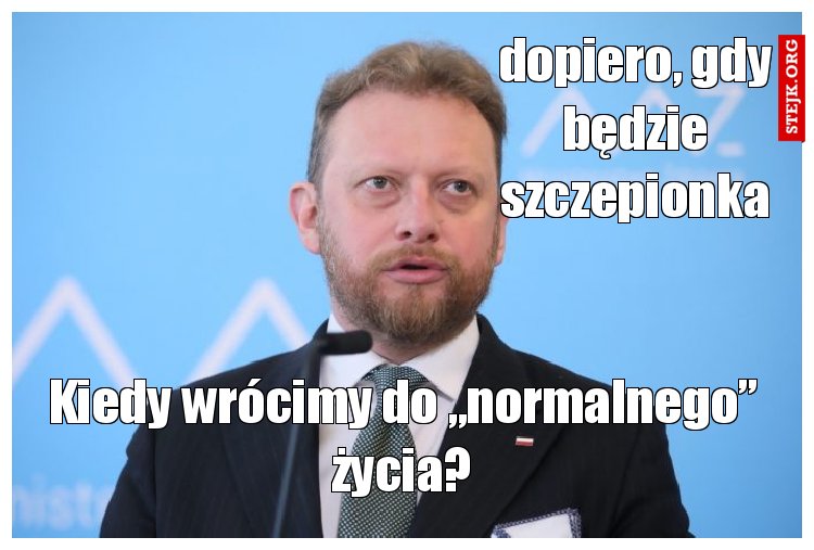 dopiero, gdy będzie szczepionka