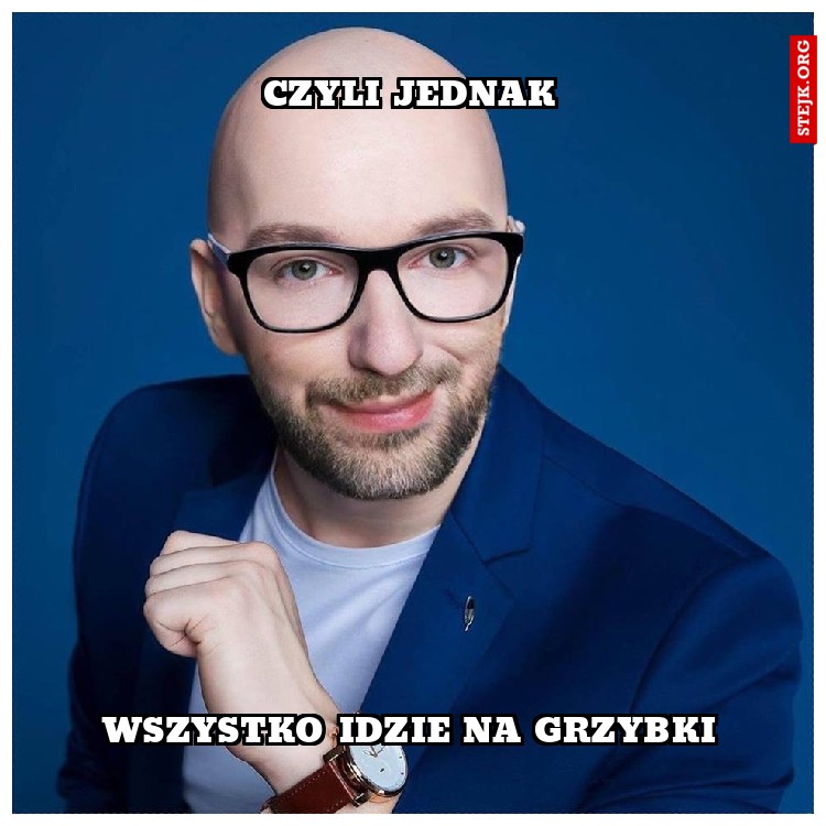 czyli jednak