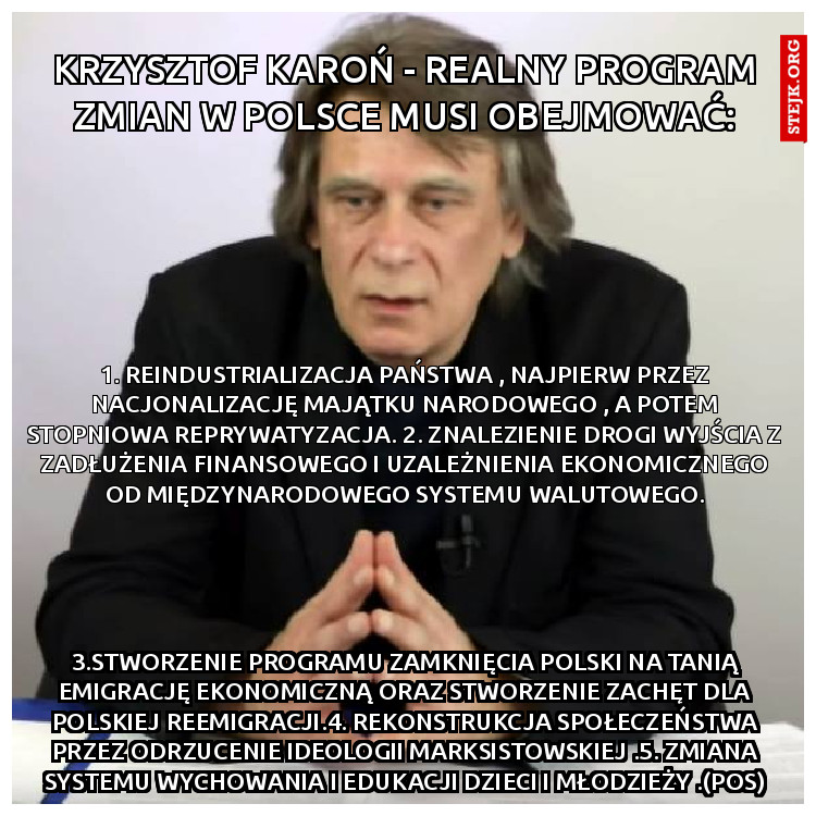 Krzysztof Karoń - Realny program zmian w Polsce musi obejmować: