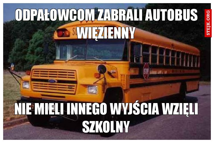 odpałowcom zabrali autobus więzienny