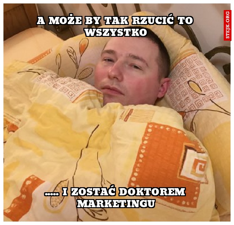 ..... i zostać doktorem marketingu