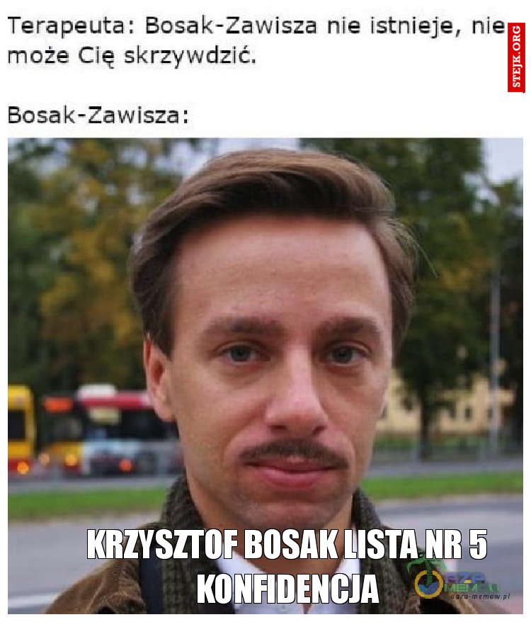 KRZYSZTOF BOSAK LISTA NR 5 KONFIDENCJA - Stejk