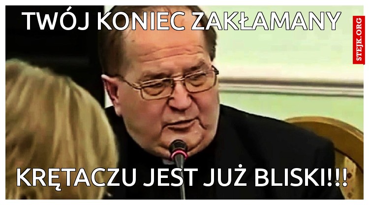 Twój koniec zakłamany 