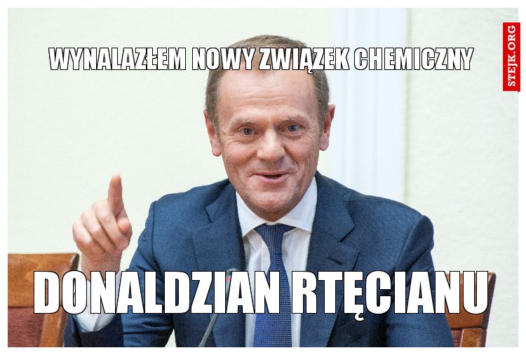 Wynalazłem nowy związek chemiczny