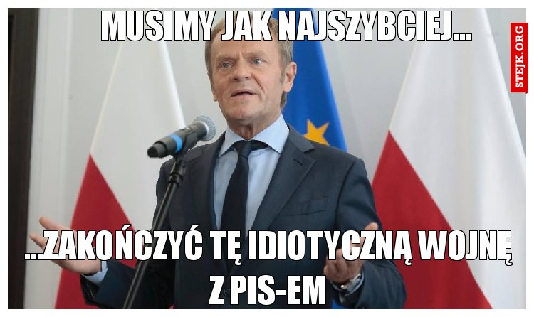 Musimy jak najszybciej...