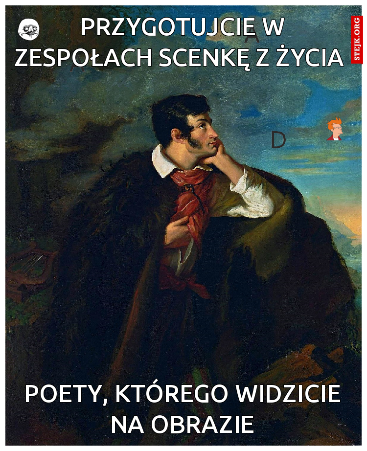 Przygotujcie w zespołach scenkę z życia 
