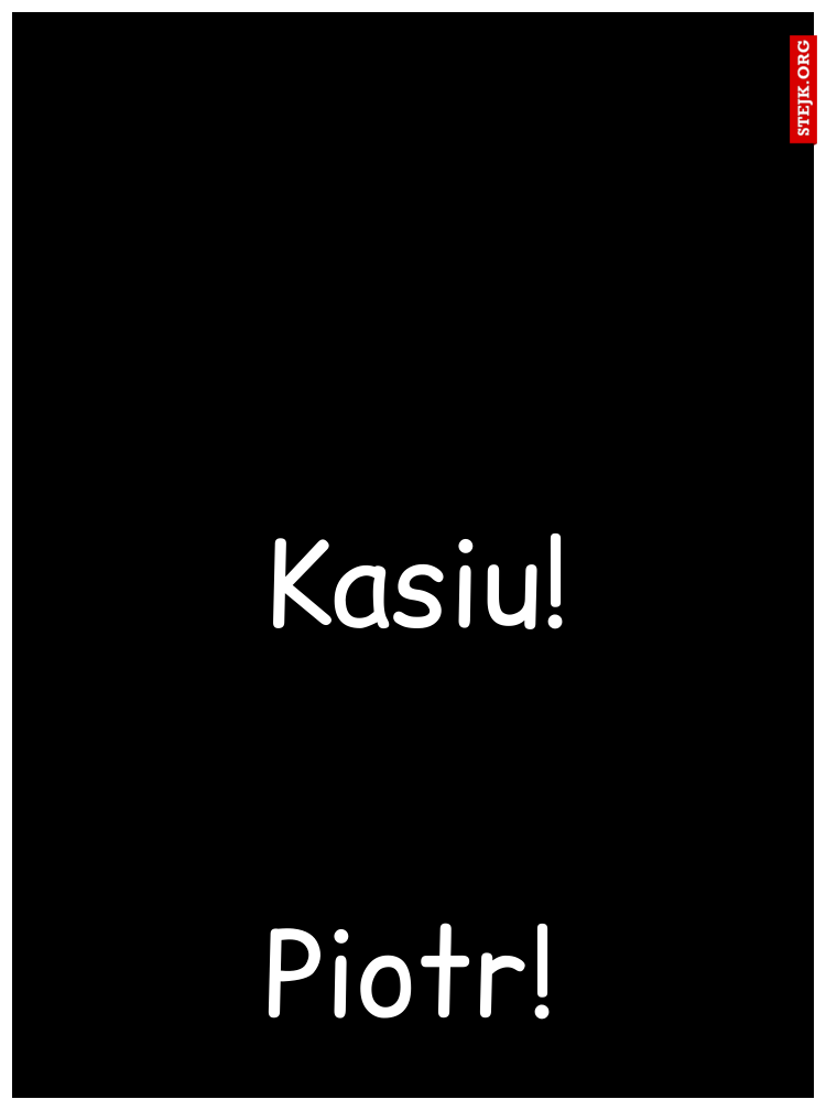 Kasiu!