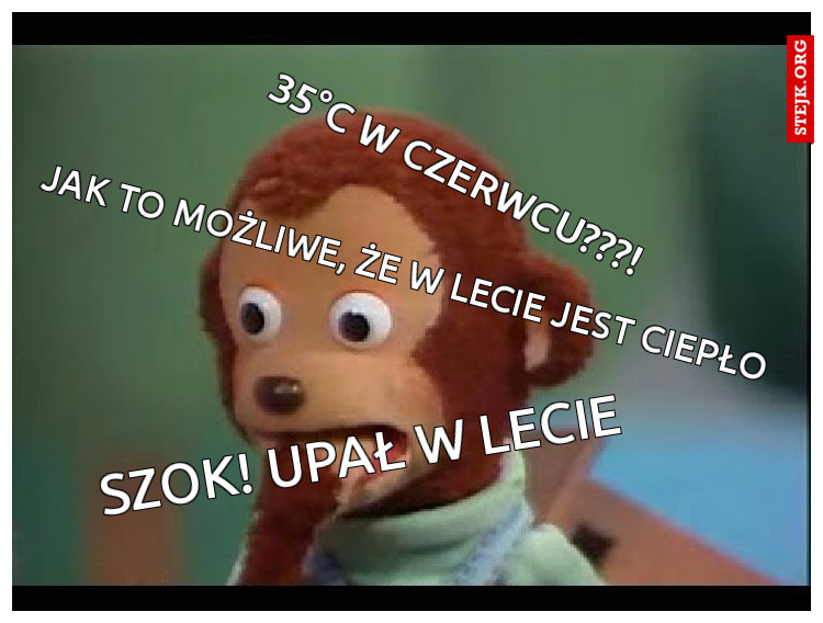 SZOK! Upał w lecie