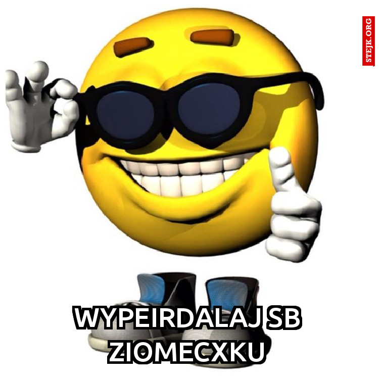 wypeirdalaj sb ziomecxku