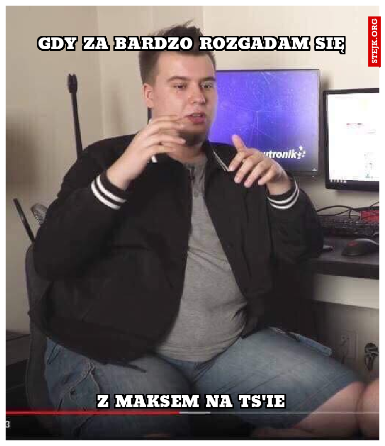 gdy za bardzo rozgadam się