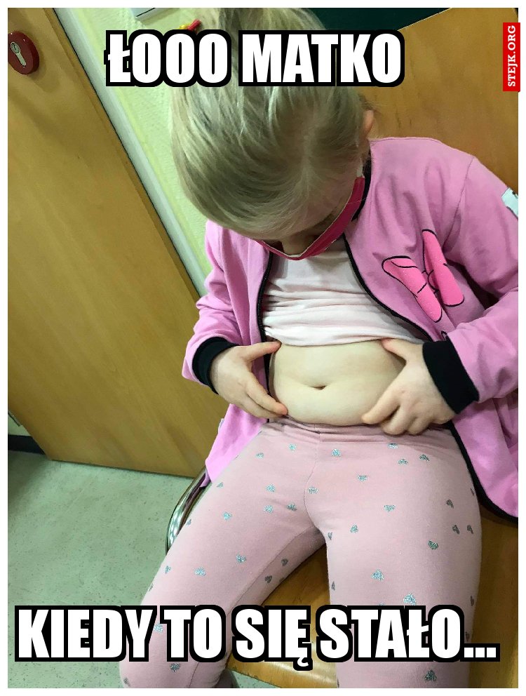 Łooo matko 