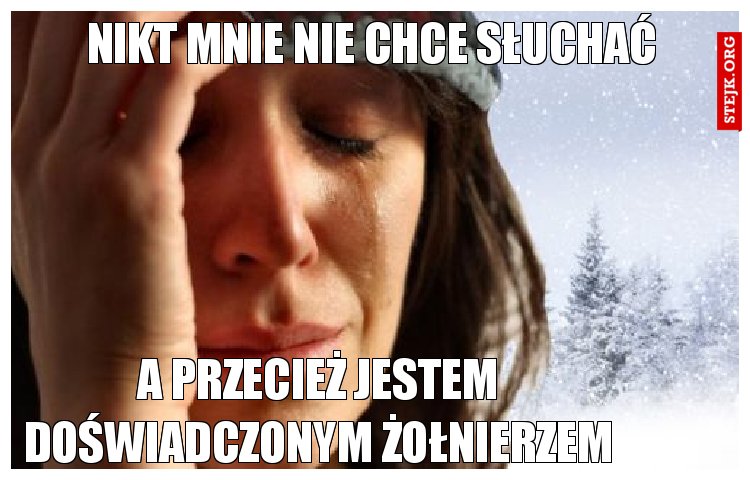 Nikt mnie nie chce słuchać