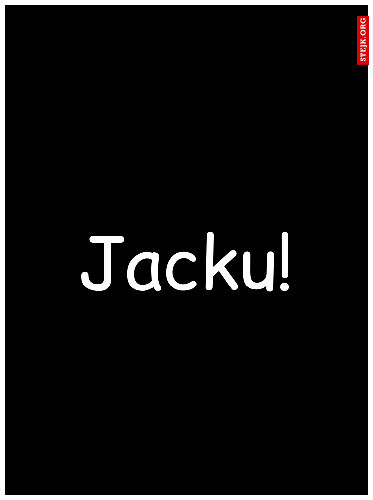 Jacku!
