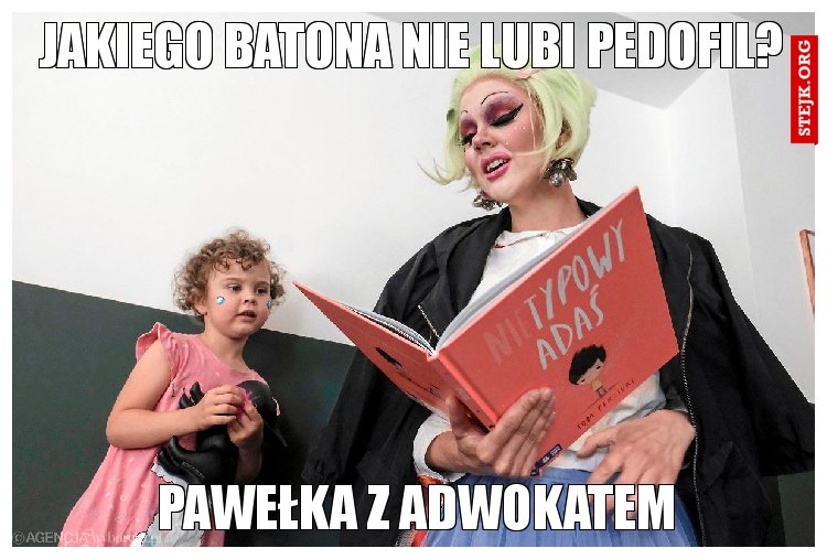 Jakiego batona nie lubi pedofil?