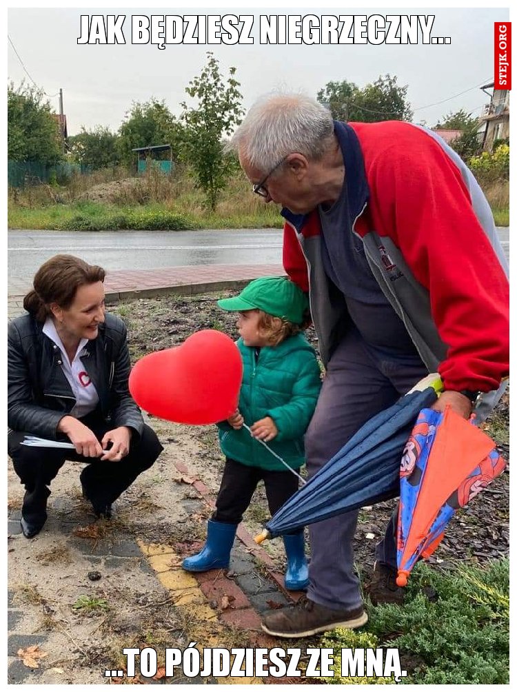 Jak będziesz niegrzeczny...