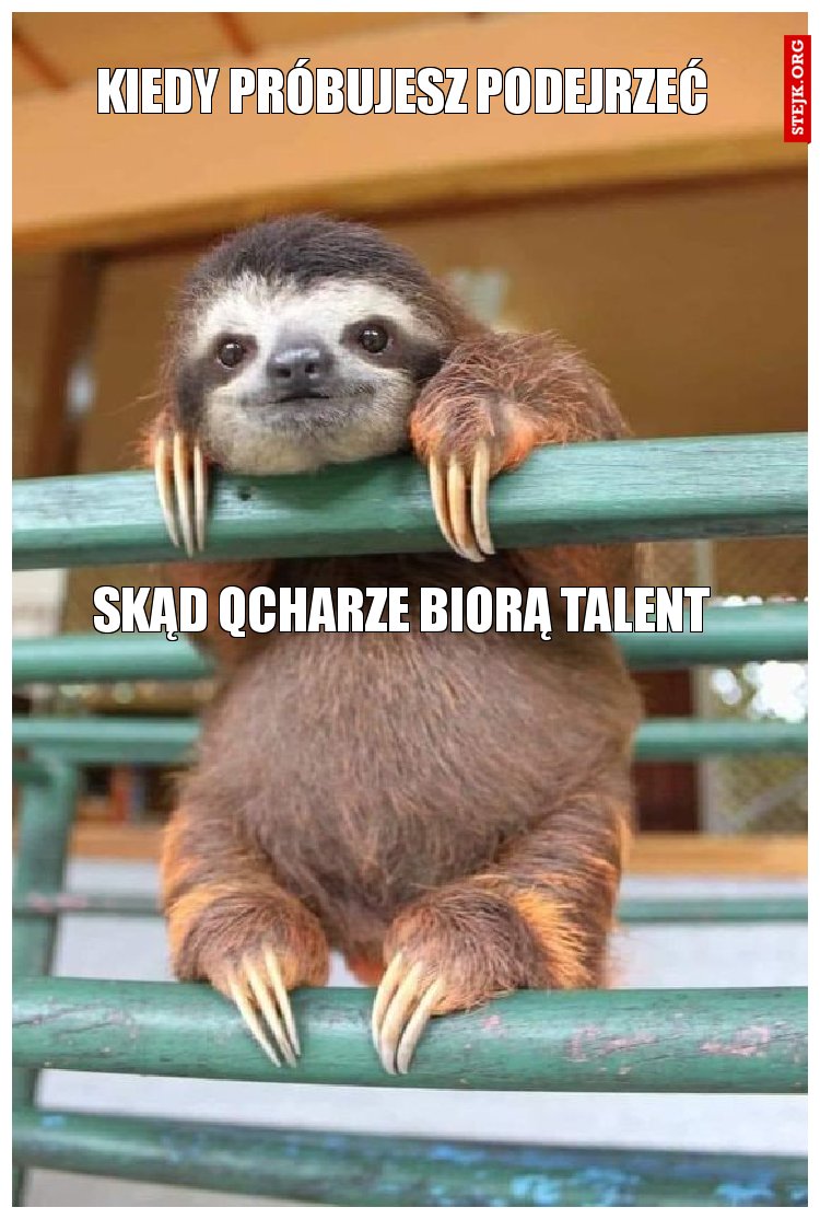 kiedy próbujesz podejrzeć 